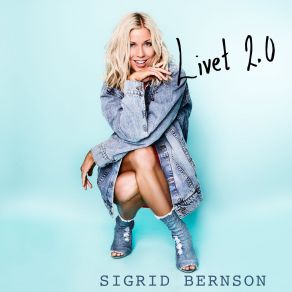 Download track Livet 2.0 (Singback Version) Sigrid Bernson