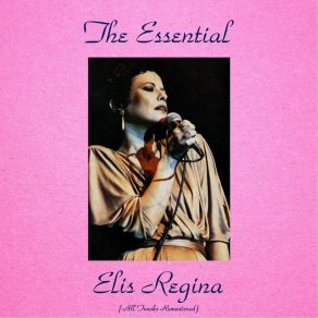 Download track As Coisas Que Eu Gosto (My Favorite Things) (Remastered) Elis Regina