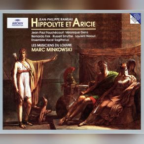 Download track ScÃ¨ne 7. Duo. ÂQue Mon Sort Est Digne Dâenvie! Â (Aricie, Hippolyte) Les Musiciens Du Louvre, Marc Minkowski