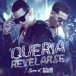 Download track Queria Revelarse (J Alvarez) OzunaJ Álvarez