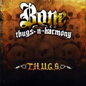 Download track Don'T Waste My Time Bone Thugs - N - Harmony