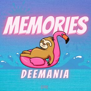 Download track Memories (Extended Mix) DeeMania