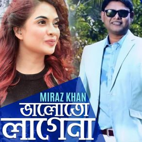 Download track Valoto Lagena Miraz Khan