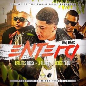 Download track Si Se Entera (J Alvarez & Nengo Flow) Carlitos RossyJ Álvarez, Ñengo Flow