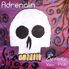 Download track Before You Die Adrenalin