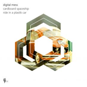 Download track Ride In A Plastik Car Digital Mess