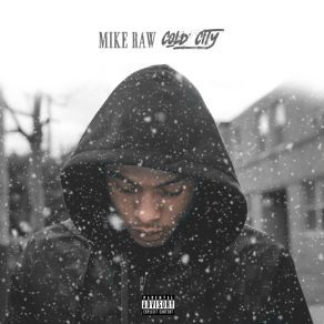 Download track Cold City Mike Raw