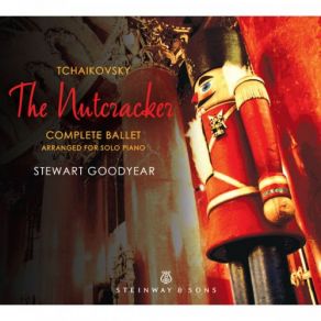 Download track The Nutcracker, Op. 71, TH 14, Act II Tableau 3 (Arr. For Piano): Clara And Prince Charming Divertissement Stewart Goodyear