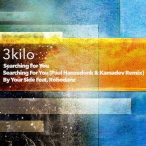 Download track Searching For You (KAMADEV & Paul Hazendonk Remix) 3KiloKAMADEV