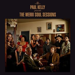 Download track Where Were You When I Needed You Paul Kelly