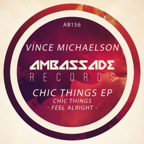 Download track Feel Alright (Radio Edit) Vince Michaelson