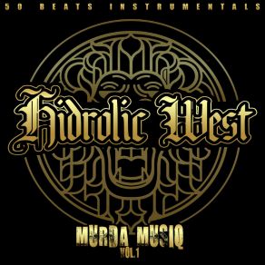 Download track What You Sayin Hidrolic West