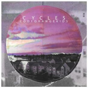 Download track Cycles (The Days Get Longer) Code Orange Kids