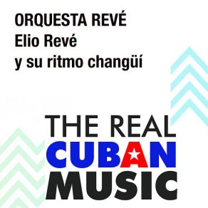 Download track Mi Ritmo Changüí (Remasterizado) Orquesta Revé