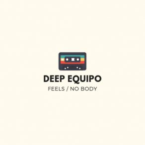 Download track No Body (Original Mix) Deep Equipo