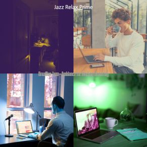 Download track Casual Ambience For Working Remotely Jazz Relax Prime