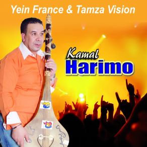 Download track Yanassini Kamal HarimouChkoun Dak Jay, Ssif Ja, Wlidi Mazal Sghir, Rani Hdak, BBaghi Nzour