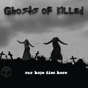 Download track Presumption Of Innocence Ghosts Of Killed