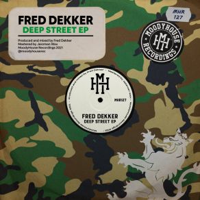 Download track Deep Street Fred Dekker