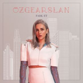 Download track Fark Et Özge Arslan