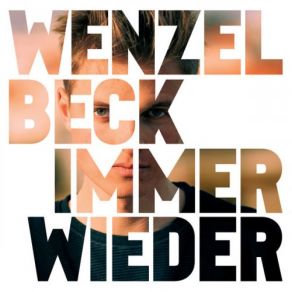 Download track Immer Wieder Wenzel Beck