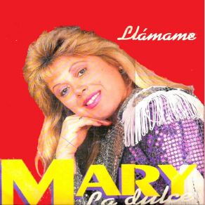 Download track Tengo Ganas De Quererte Mary La Dulce