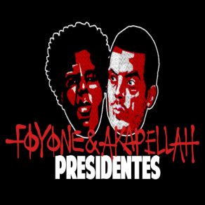 Download track Presidentes Akapellah