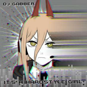 Download track It's A Hardstyle Girl 2.0 DJ Gabber