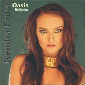 Download track Oasis (DirtyFreqs Remix) Kendra Erika