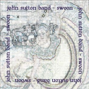 Download track Like No One Else John Sutton Band