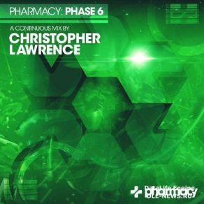 Download track Pharmacy: Phase 6 Continuous Mix (Part 1) (Original Mix) Christopher Lawrence