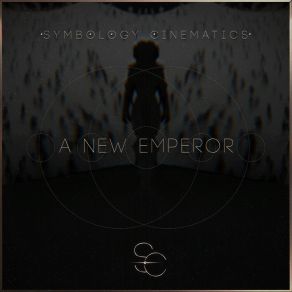 Download track A New Emperor, Pt. 2 Symbology Cinematics