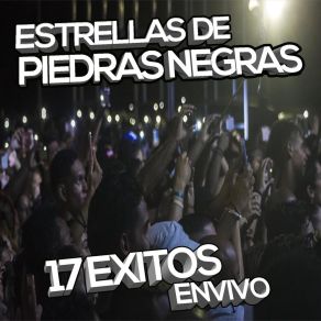 Download track Yerba Mala (En Vivo) Estrellas De Piedras Negras