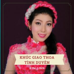 Download track Khúc Giao Thoa Tình Duyên Kim Linh