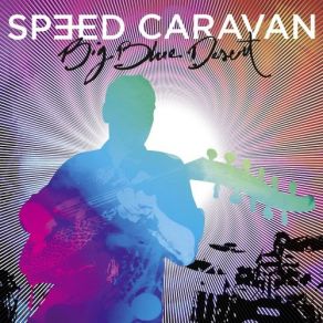 Download track These Days Speed Caravan