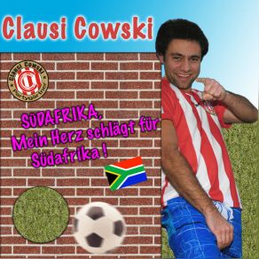 Download track Südafrika (Mein Herz Schlägt Für Südafrika) Clausi Cowski