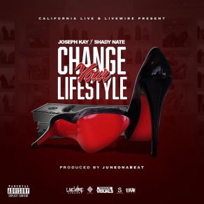 Download track Change Your Lifestyle Shady Nate