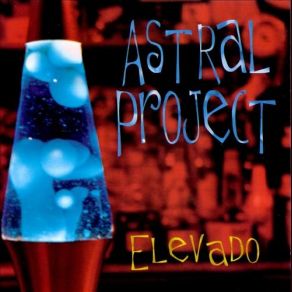 Download track Astral Elevado Astral Project