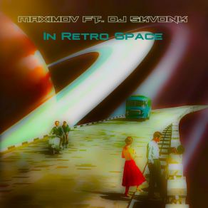 Download track In Retro Space DJ Skvonk