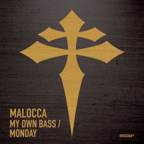 Download track My Own Bass (Original Mix) Malocca