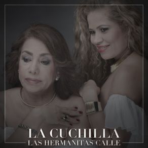 Download track La Cuchilla Las Hermanitas Calle