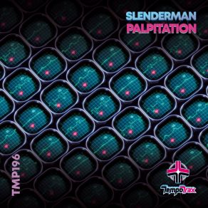 Download track Palpitation Slenderman