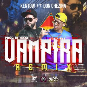 Download track Vampira Remix Don Chezina