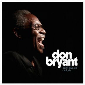 Download track Something About You Don Bryant