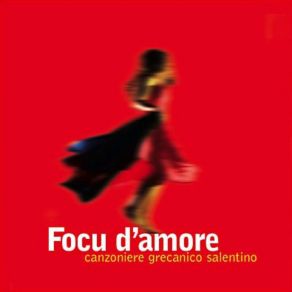 Download track La Furesta Canzoniere Grecanico Salentino