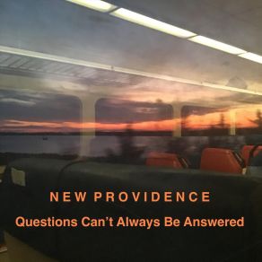 Download track Questions Can't Always Be Answered New Providence