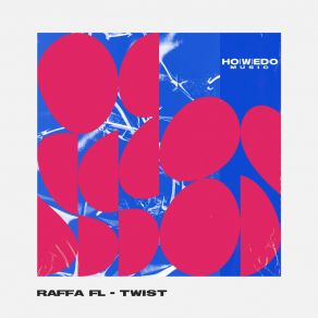 Download track Twist (Extended Mix) Raffa FL