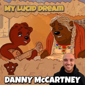 Download track My Lucid Dream Danny McCartney