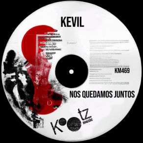 Download track Nos Quedamos Juntos Kevil