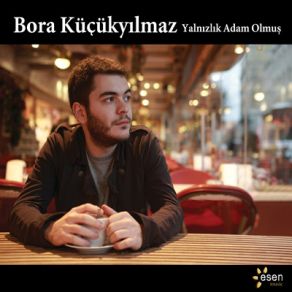 Download track Gerçek Bora Küçükyılmaz